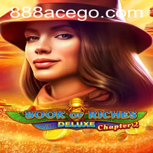 Unlock Adventures in Book of Riches Deluxe Chapter 2: The 888ace Experience