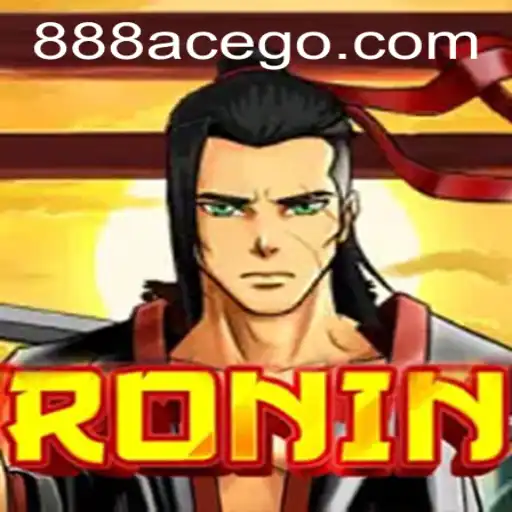 Mastering Ronin: An Immersive Journey into the World of '888ace'