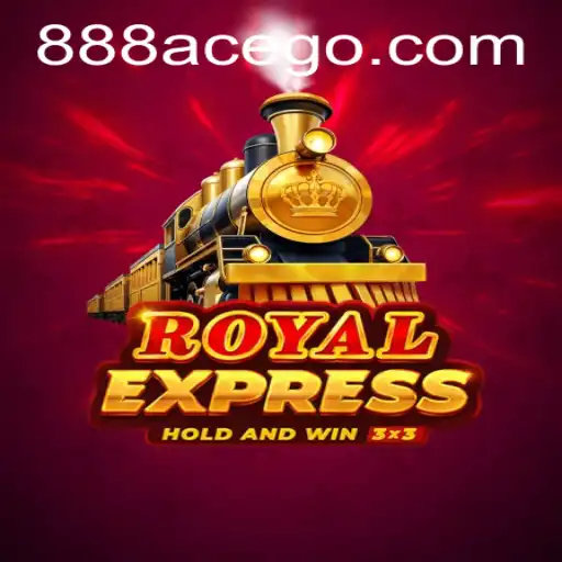 Discover the Thrills of RoyalExpress: A Dive into the World of 888Ace