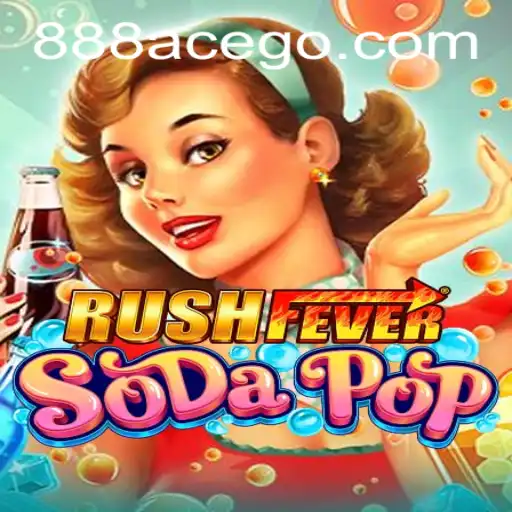 Unleashing the Excitement of RushFeverSodaPop with 888ace: A New Gaming Sensation