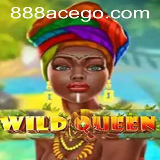 Discover the Thrilling Adventure of WildQueen with 888ace